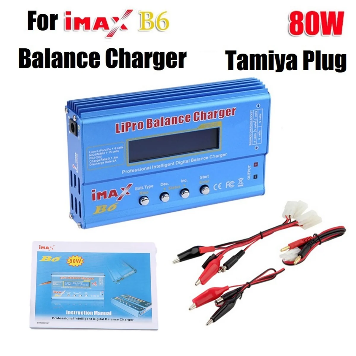 IMAX B6 80W Lipo akkumulátortöltőhöz + Tamiya kábel NiMh Li-Ion Ni-CD-hez Digitális Lipro Balance töltő akkumulátor intelligens töltő