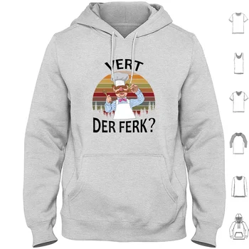 A Vert Der Ferk séfje Cook svéd szakács vicces póló 2019 mondás Férfiak Női kapucnis pulóverek Hosszú ujjú Vert der Ferk svéd
