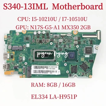 LA-H951P Lenovo Ideapad S340-13IML laptop alaplaphoz CPU: I5-10210U i7-10510U GPU: MX350 2GB RAM: 8GB / 16GB DDR4 100% teszt OK