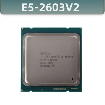 Xeon E5-2603V2 E5 2603 V2 CPU processzor 1,80 GHz FCLGA2011 80 W 10 MB négymagos